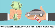 Where Do I Sell My Car for Cash Near Me?